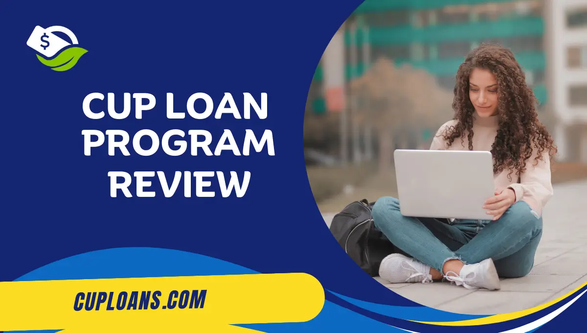 cup loan program review