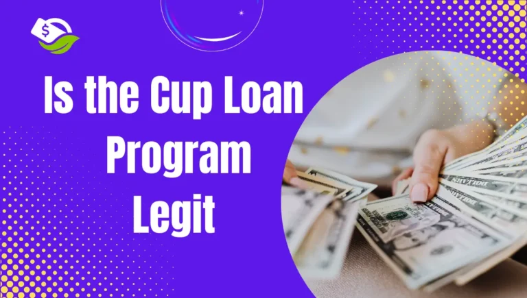 Is the Cup Loan Program Legit