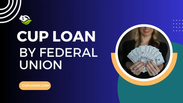 What is CUP Loan by Federal Credit Union?